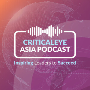 Criticaleye Podcast - Asia Leadership - Criticaleye Asia Podcast ...